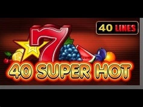 40 super hot free slots,40 Super Hot Slot Machine: Online Free Play Slot 